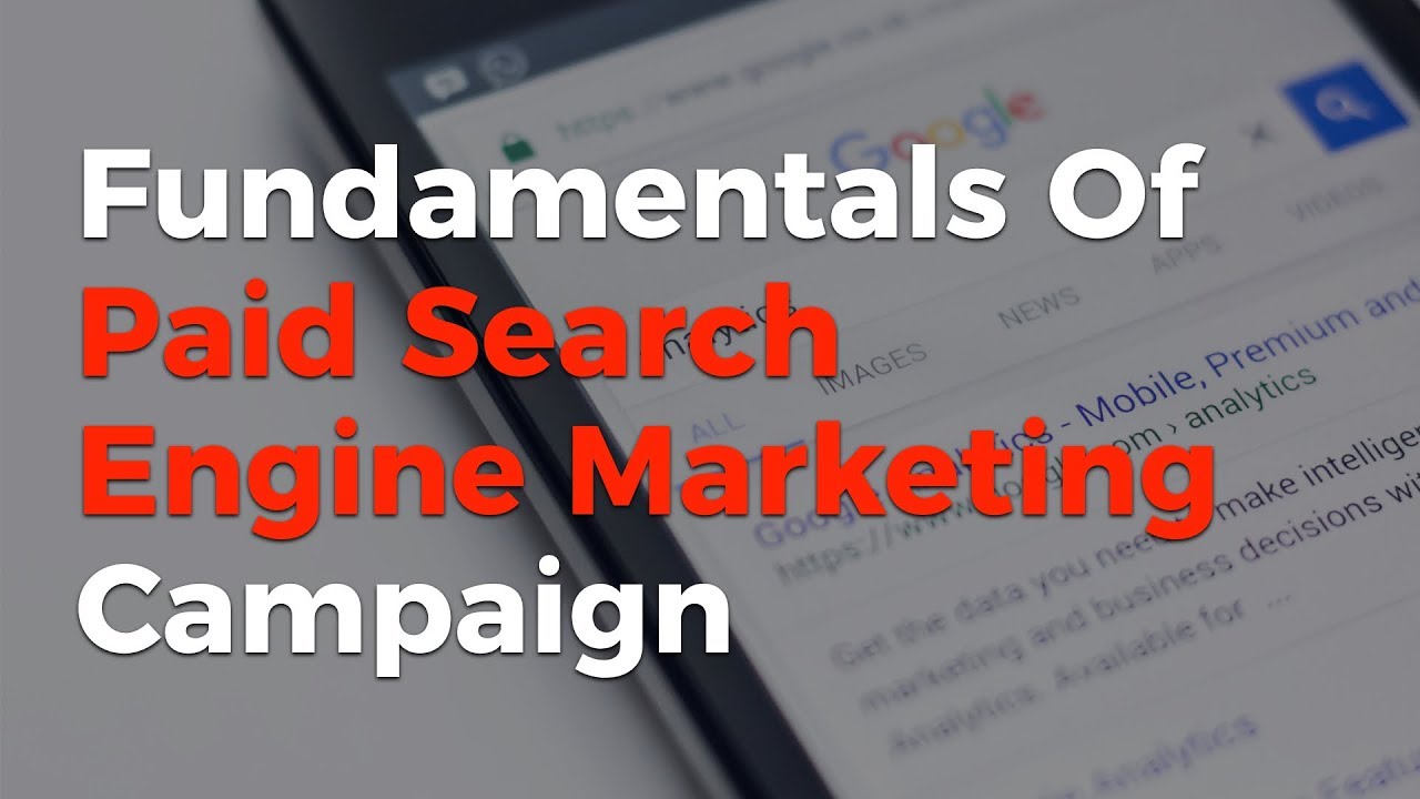 Fundamentals Of Paid Search Engine Marketing Campaign - BBS EP#58