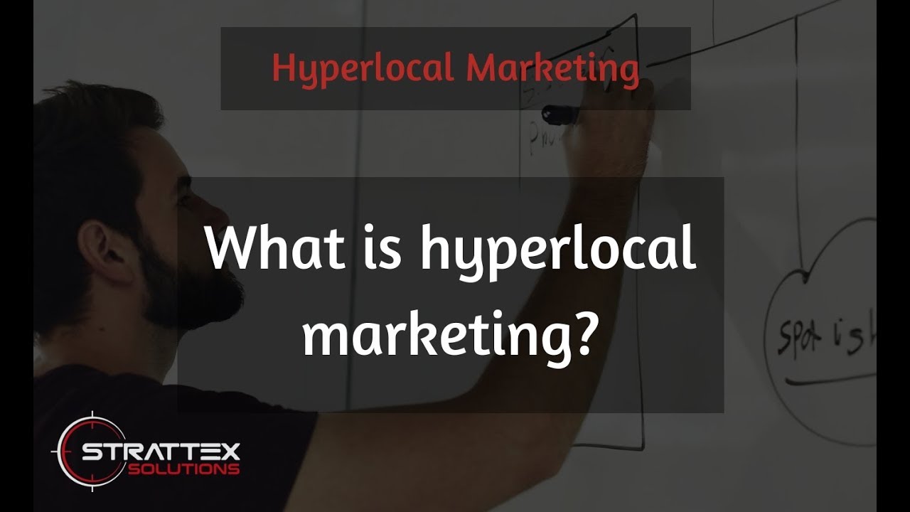 What is Hyperlocal Marketing?