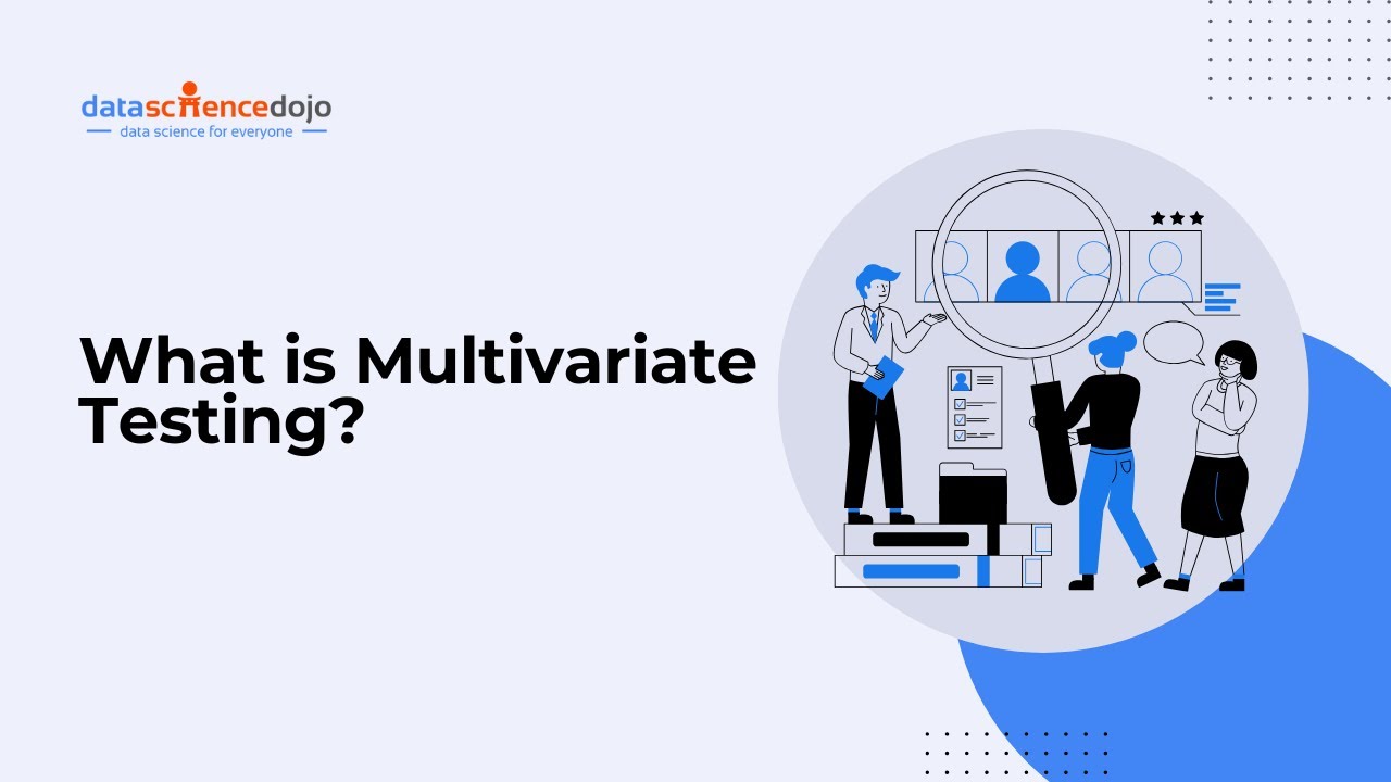 What is Multivariate Testing? | Data Science in Minutes